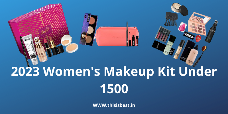 Read more about the article 2024 Women’s Makeup Kit Under 1500: Embrace Your Beauty on a Budget