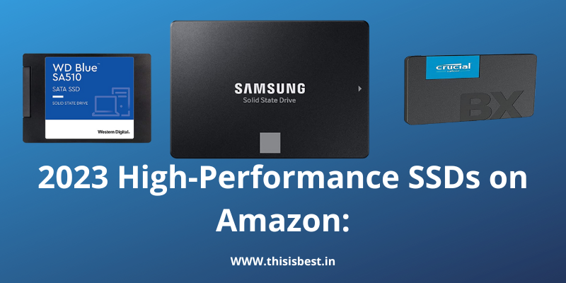 Read more about the article 2024’s Top 5 SSDs: Your Ultimate Guide to High-Performance SSD Storage Solutions